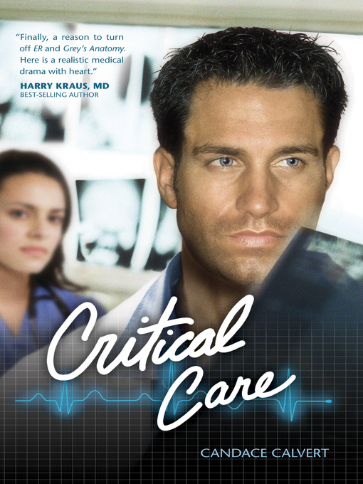 Title details for Critical Care by Candace Calvert - Wait list